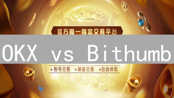 OKX vs Bithumb：以太坊交易，哪个平台更划算？🔥